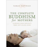 Complete Buddhism for Mothers, The
