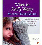 When to Really Worry: Mental Health Problems in Teenagers and What to Do About Them