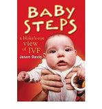 Baby Steps: A Bloke's-Eye View of IVF