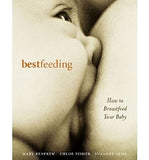 Bestfeeding: How to Breastfeed Your Baby