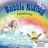 Bubble Riding: A Relaxation Story (Paperback)