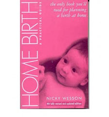 Home Birth: A Practical Guide - 4th Edition