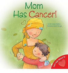 Mom Has Cancer!