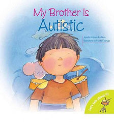 My Brother Is Autistic