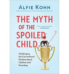 Myth of the Spoiled Child, The