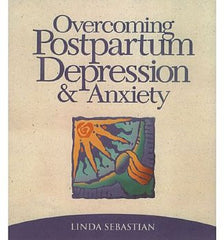 Overcoming Postpartum Depression and Anxiety