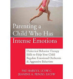 Parenting a Child Who Has Intense Emotions