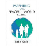 Parenting for a Peaceful World 2nd Edition