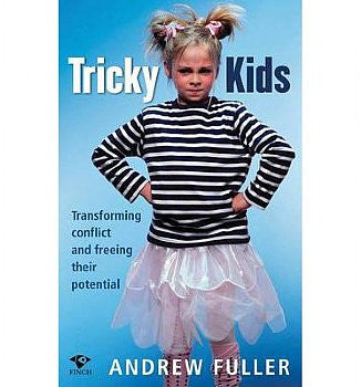 Tricky Kids: Transforming Conflict and Freeing Their Potential ...