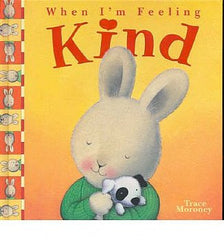 When I'm Feeling Kind